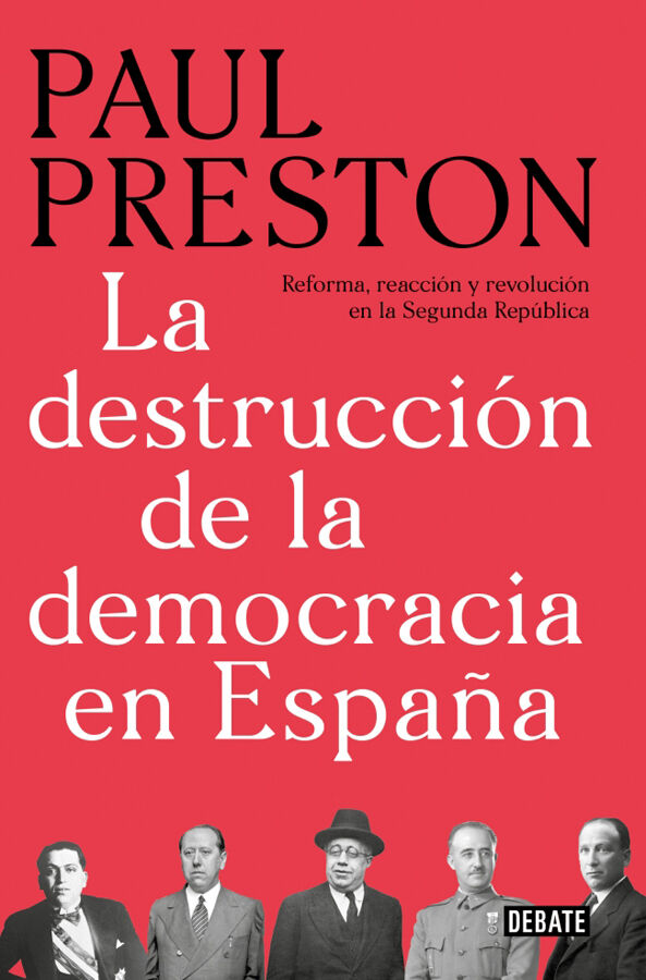 La destrucci&oacute;n de la democracia en Espa&ntilde;a