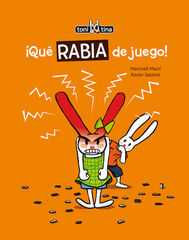 Qué rábia de juego Qué rábia de juego