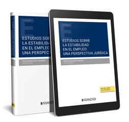 Estudios sobre la estabilidad en el empleo: una perspectiva jurídica (Papel + e-book) Estudios sobre la estabilidad en el empleo: una perspectiva jurídica (Papel + e-book)