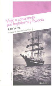 Viaje a contrapelo por Inglaterra y Escocia