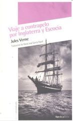 Viaje a contrapelo por Inglaterra y Escocia