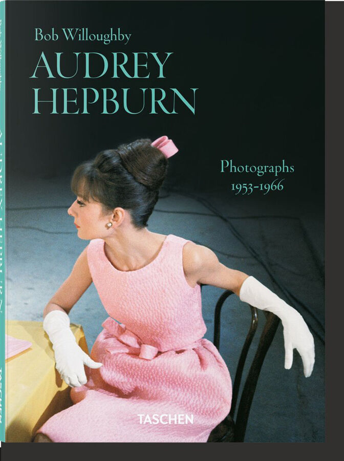 Bob Willoughby. Audrey Hepburn. Photographs 1953-1966