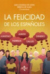 La felicidad de los espa&ntilde;oles