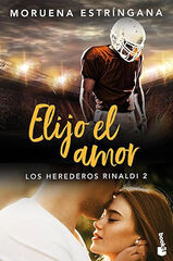 Elijo el amor (Los Herederos Rinaldi 2) Elijo el amor (Los Herederos Rinaldi 2)