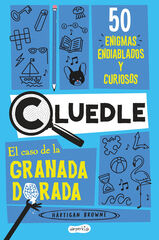 Cluedle: El caso de la granada dorada - 50 enigmas endiablados y curiosos (Libro 2)