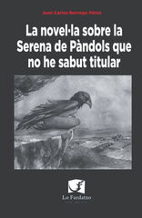 La novel·la sobre la Serena de Pàndols que no he sabut titular