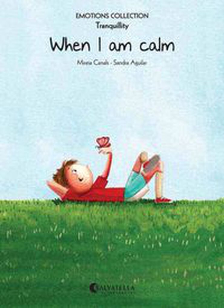 When I am calm (Tranquillity)