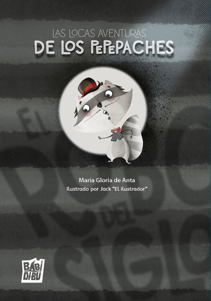 Las locas aventuras de los Pepepaches: El robo del siglo