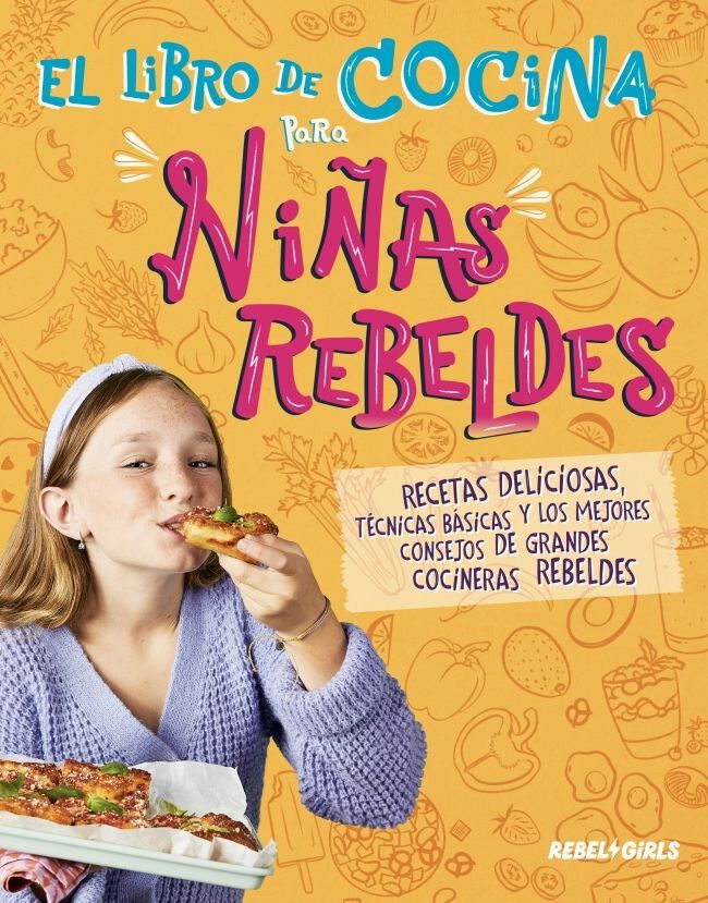 El libro de cocina para ni&ntilde;as rebeldes