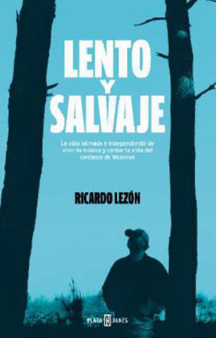 Lento y salvaje