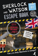 Sherlock & Watson. Escape book per repassar anglès. 13-14 anys Sherlock & Watson. Escape book per repassar anglès. 13-14 anys