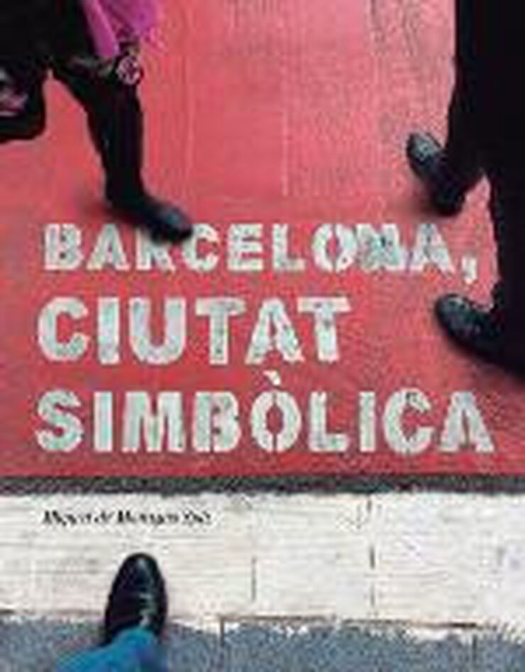 Barcelona, ciutat simbòlica