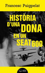 Història d'una dona en un Seat 600 Història d'una dona en un Seat 600