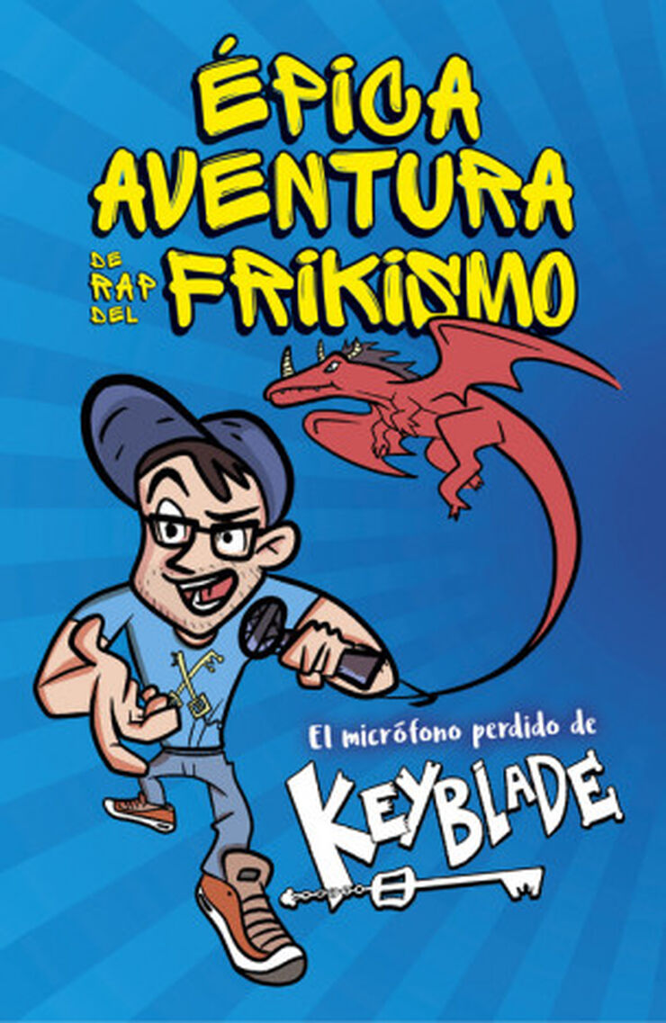 Épica aventura de rap del frikismo. El micrófono perdido de Keyblade