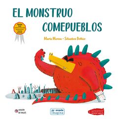 El monstruo Comepueblos El monstruo Comepueblos
