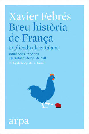BREU HIST&Ograve;RIA DE FRAN&Ccedil;A EXPLICADA ALS CA