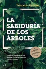 La sabiduría de los árboles La sabiduría de los árboles