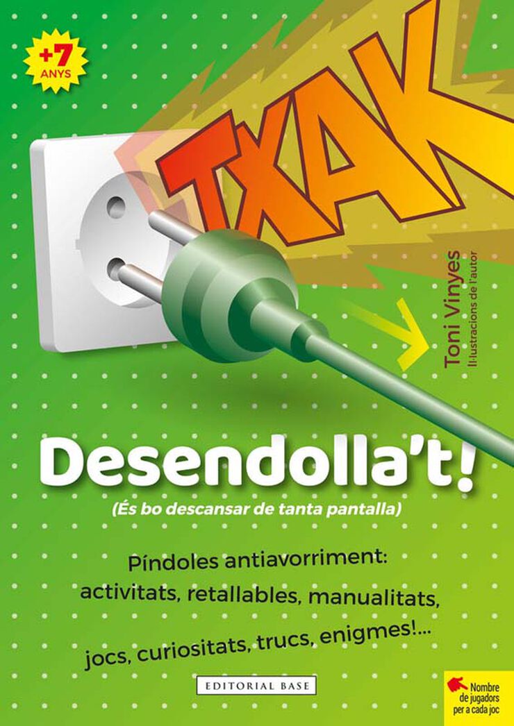 Txak. Desendolla't!