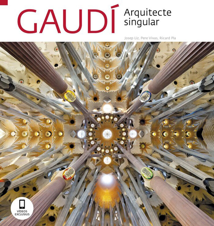 Gaudí. Arquitecte singular