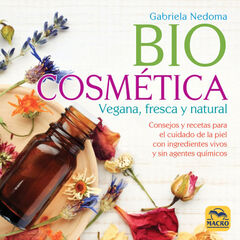 BIOCOSMÉTICA VEGANA FRESCA Y NATURAL