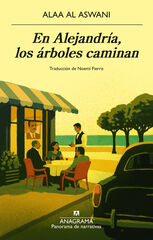 En Alejandr&iacute;a, los &aacute;rboles caminan