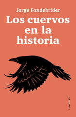 Los cuervos en la historia Los cuervos en la historia