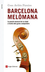 Barcelona melòmana Barcelona melòmana