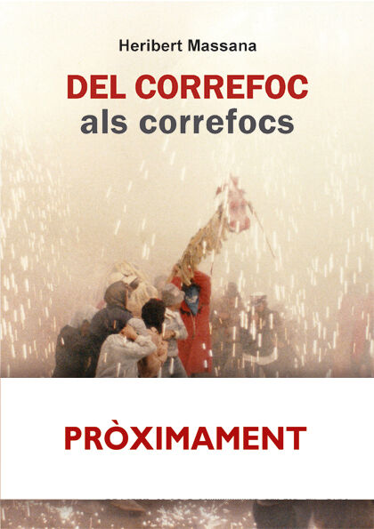 Del correfoc als correfocs