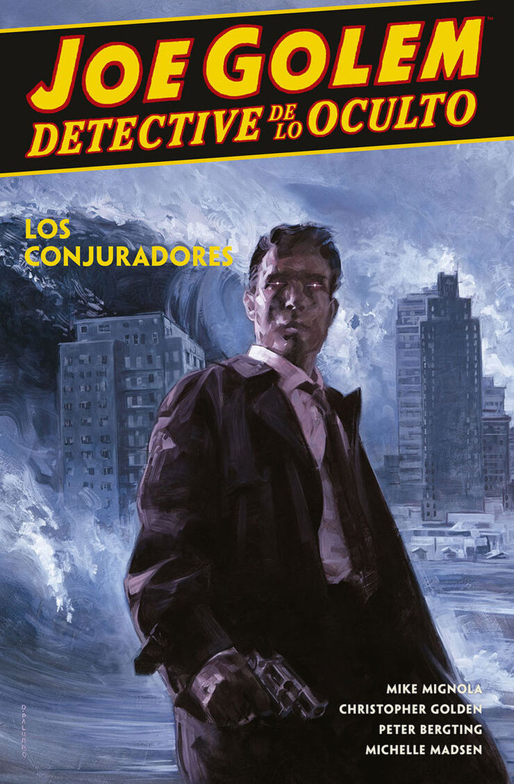 Joe Golem detective de lo oculto 4. Los