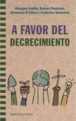 A favor del decrecimiento A favor del decrecimiento