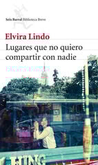 Lugares que no quiero compartir con nadie Lugares que no quiero compartir con nadie