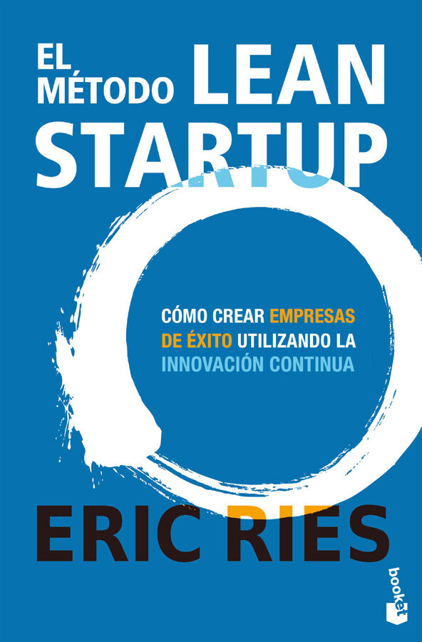El m&eacute;todo Lean Startup