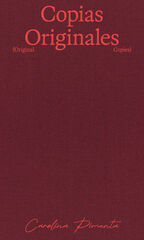 Carolina Pimenta. Copias originales / Original Copies