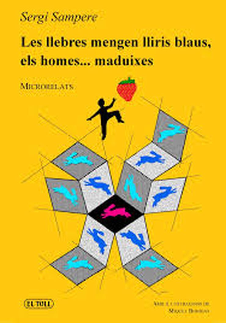 Les llebres mengen lliris blaus, els hom