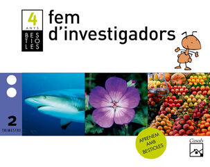 Fem D'Investigadors 2n Trimestre 4 anys. Bestioles (2012)