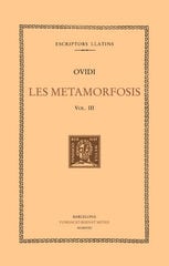 Les metamorfosis, vol. III i últim: llibres XI-XV