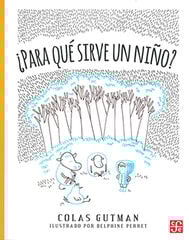 ¿Para qué sirve un niño?