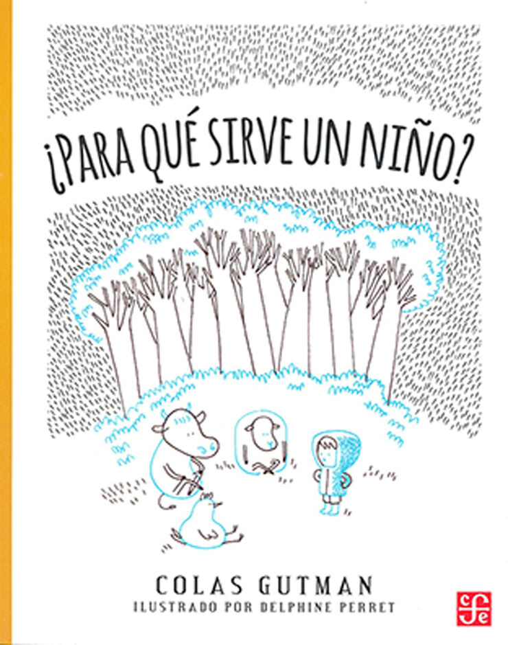 ¿Para qué sirve un niño?
