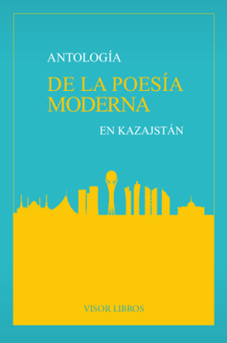 Antología De La Poesía Moderna En Kazajstán