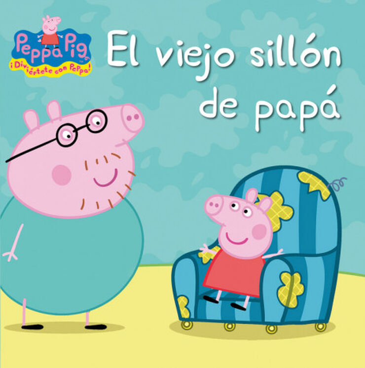 Peppa Pig. El viejo sillón de papá