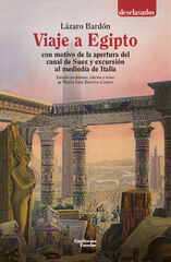 Viaje a Egipto con motivo de la apertura del canal de Suez y excursión al mediodía de Italia Viaje a Egipto con motivo de la apertura del canal de Suez y excursión al mediodía de Italia