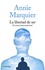 La libertad de ser La libertad de ser