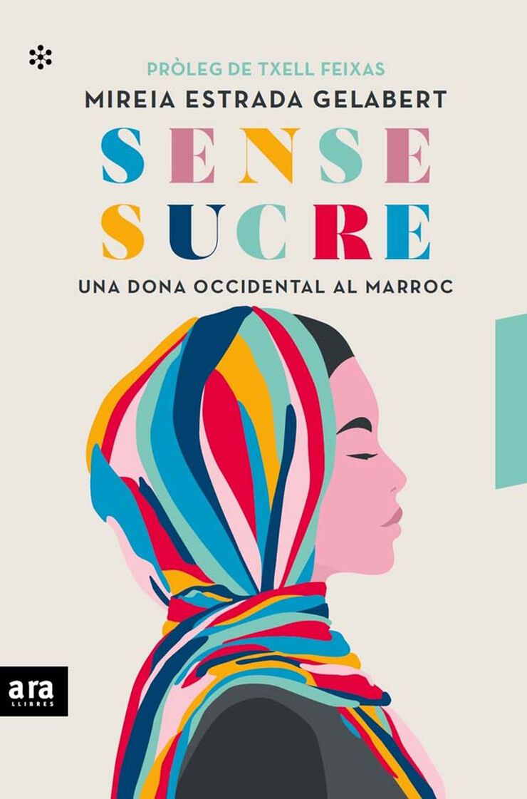 Sense sucre. Una dona occidental al Marroc Sense sucre. Una dona occidental al Marroc