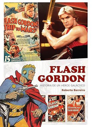 Flash Gordon. Historia de un h&eacute;roe gal&aacute;ctico