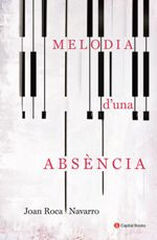 Melodia d'una absència Melodia d'una absència