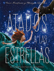 Atados a las estrellas Atados a las estrellas