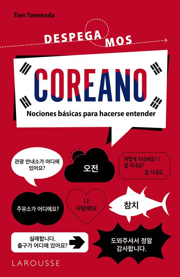 Despegamos. Coreano. Nociones B&aacute;sicas Para Hacerse Entender
