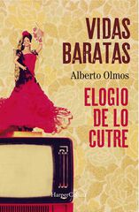 Vidas baratas: elogio de lo cutre Vidas baratas: elogio de lo cutre