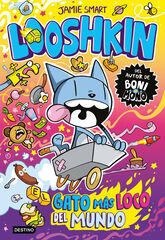 Looshkin 1. El gato m&aacute;s loco del mundo