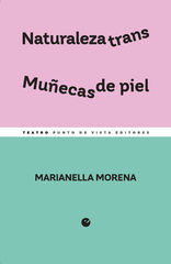 Naturaleza trans / Muñecas de piel Naturaleza trans / Muñecas de piel